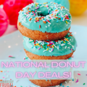 DONUT Miss These Great Deals & Freebies for National Donut Day
