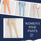 Today Only! Women's Pixie Pants $20 (Reg. $44.99) - FAB Mother's Day Gift!
