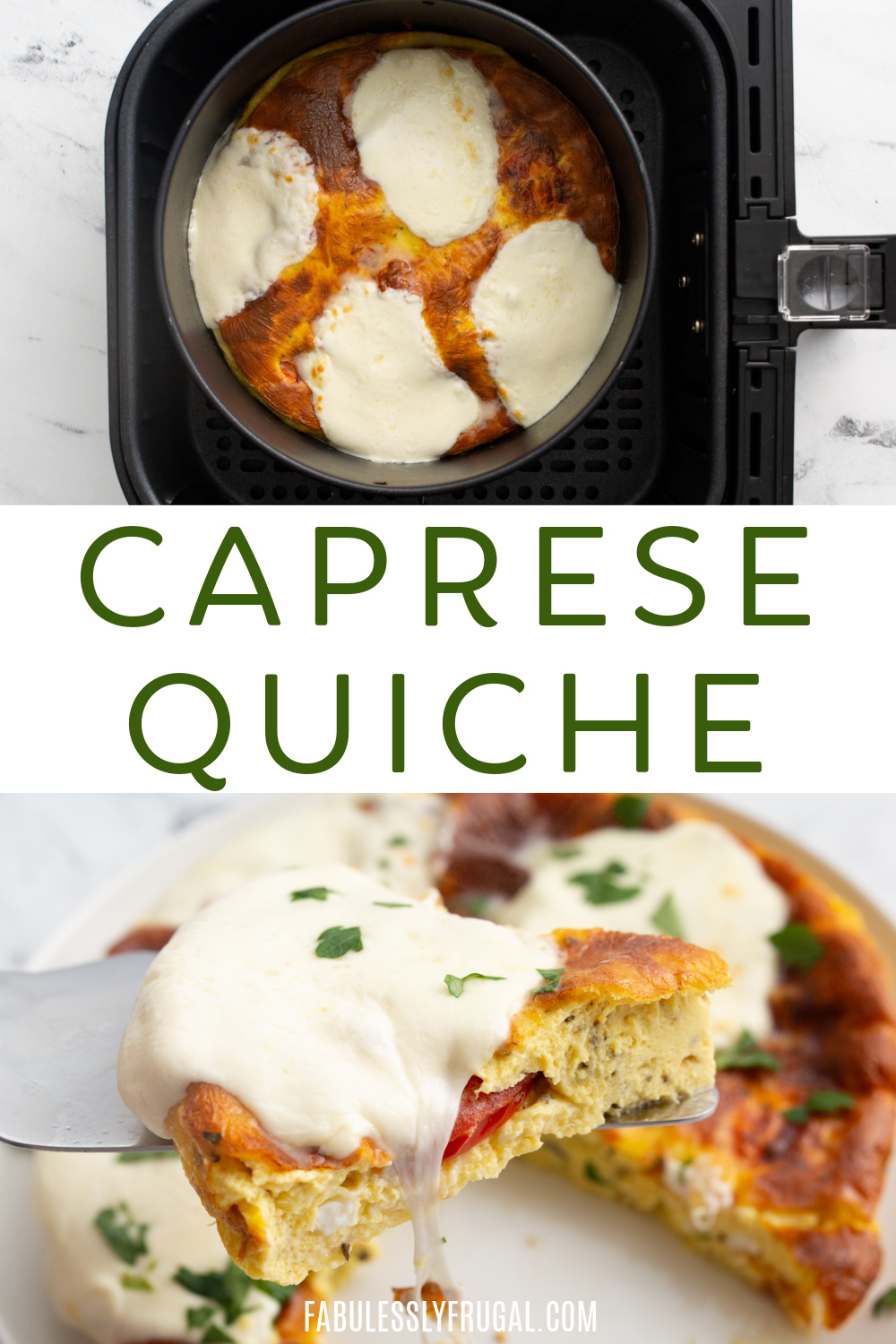 Air Fryer Caprese Quiche Recipe Fabulessly Frugal