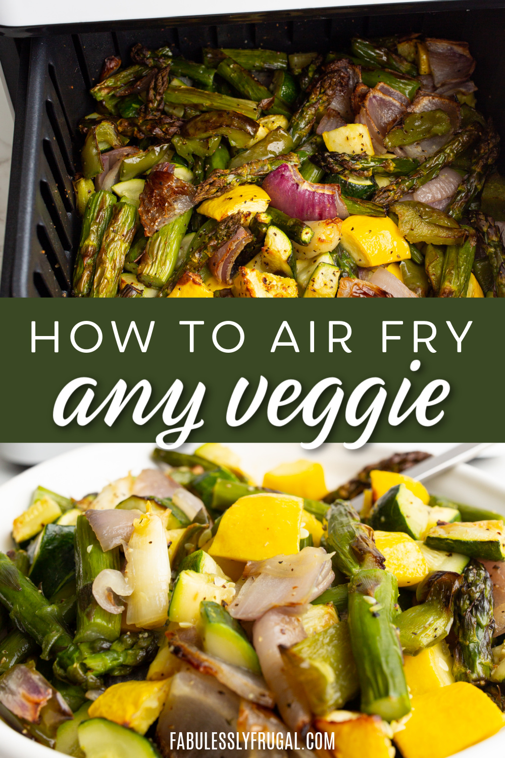 How to Air Fry Every Type of Vegetable