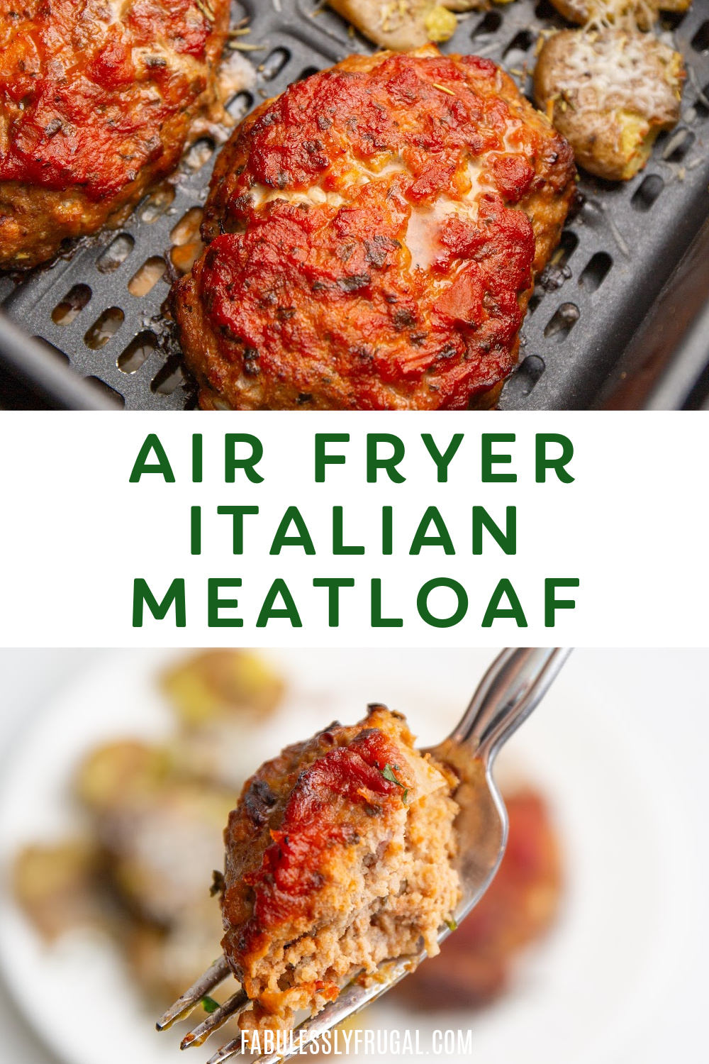 Air Fryer Italian Meatloaf Bites with Parmesan Smashed Potatoes Recipe