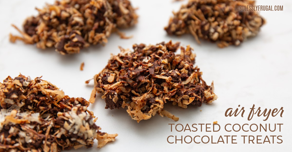 Air Fryer Toasted Coconut Chocolate Treats Recipe - Fabulessly Frugal
