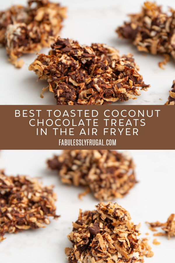 Air Fryer Toasted Coconut Chocolate Treats Recipe Fabulessly Frugal