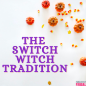 Let's Talk About The Switch Witch Tradition!