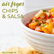 air fryer chips and salsa