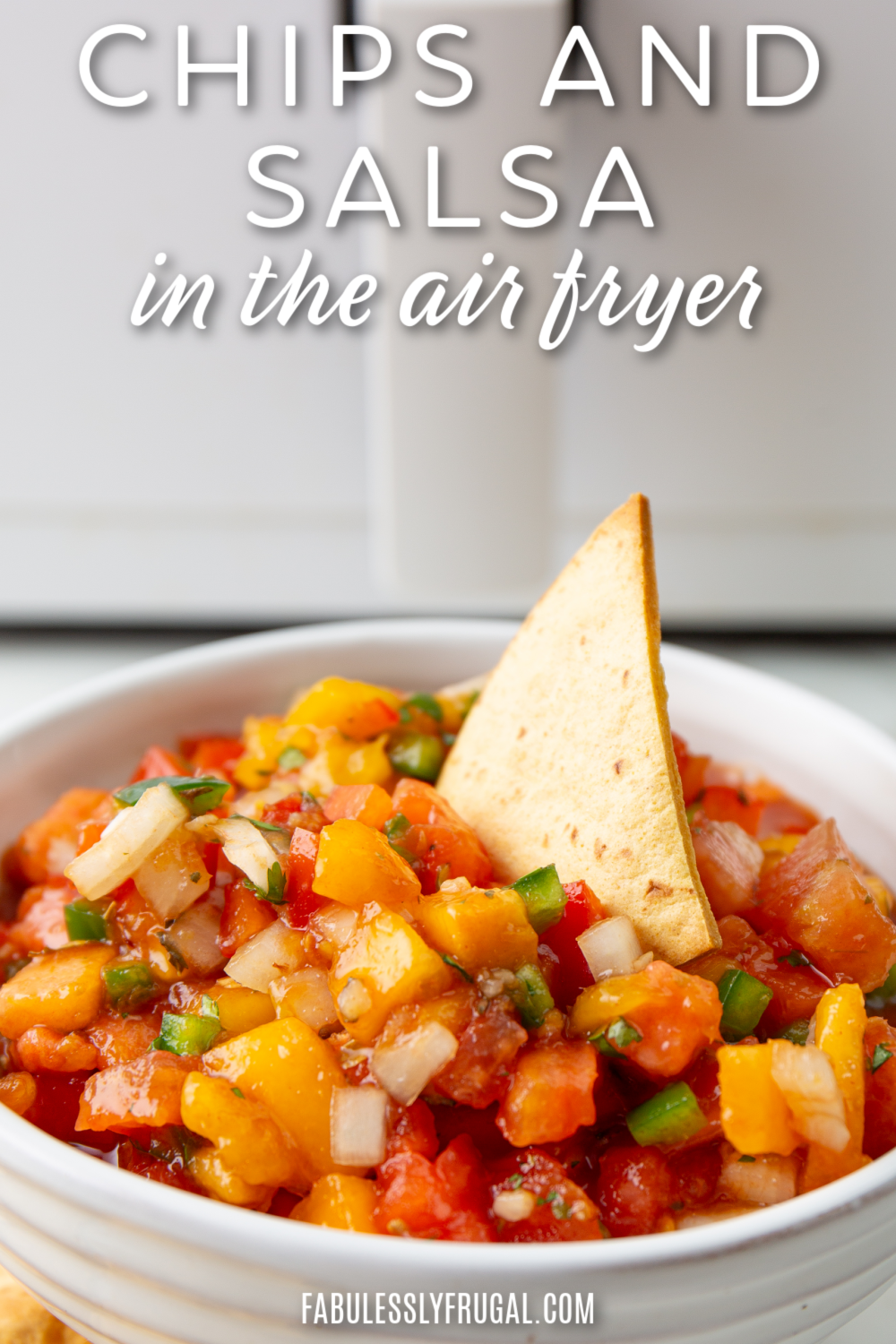 chips and salsa in the air fryer