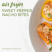 air fryer sweet mini pepper nacho bites