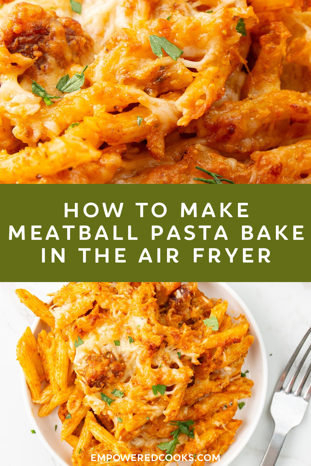 how to make meatball pasta bake in the air fryer