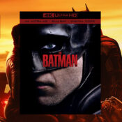 The Batman (4K Ultra HD + Blu-ray + Digital) $9.99 (Reg. $34)