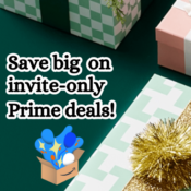Save Big on Invite-Only Prime Deals!