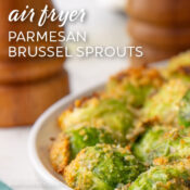 air fryer parmesan brussel sprouts