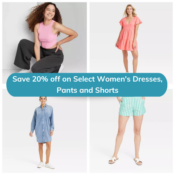 Save 20% off on Select Women's Dresses, Pants and Shorts from $12 (Reg....