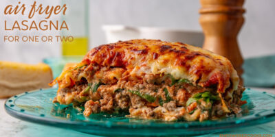 air fryer lasagna for one or two