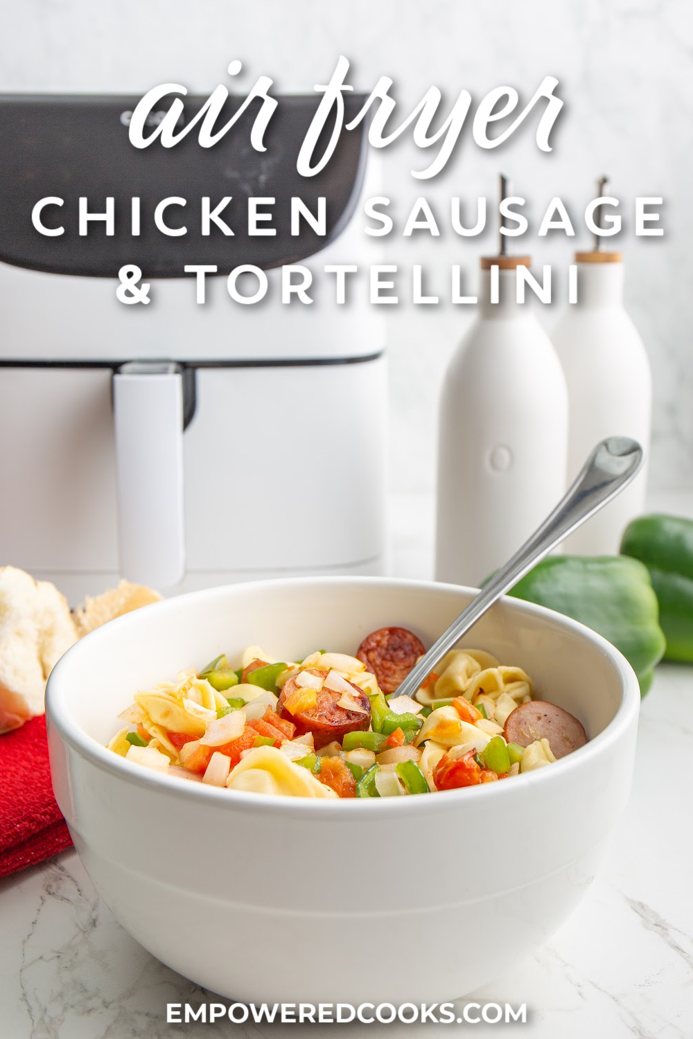 Air Fryer Chicken Sausage and Tortellini