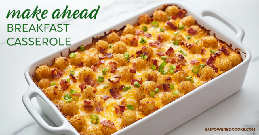 cheesy tater tot breakfast casserole