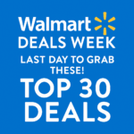 walmart deals week top 30